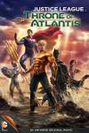 Justice League: Throne of Atlantis / Лига на справедливостта: Тронът на Атлантида (2015)