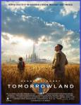 Tomorrowland / Утреландия (2015)