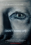 Don't Hang Up / Не затваряй (2016)